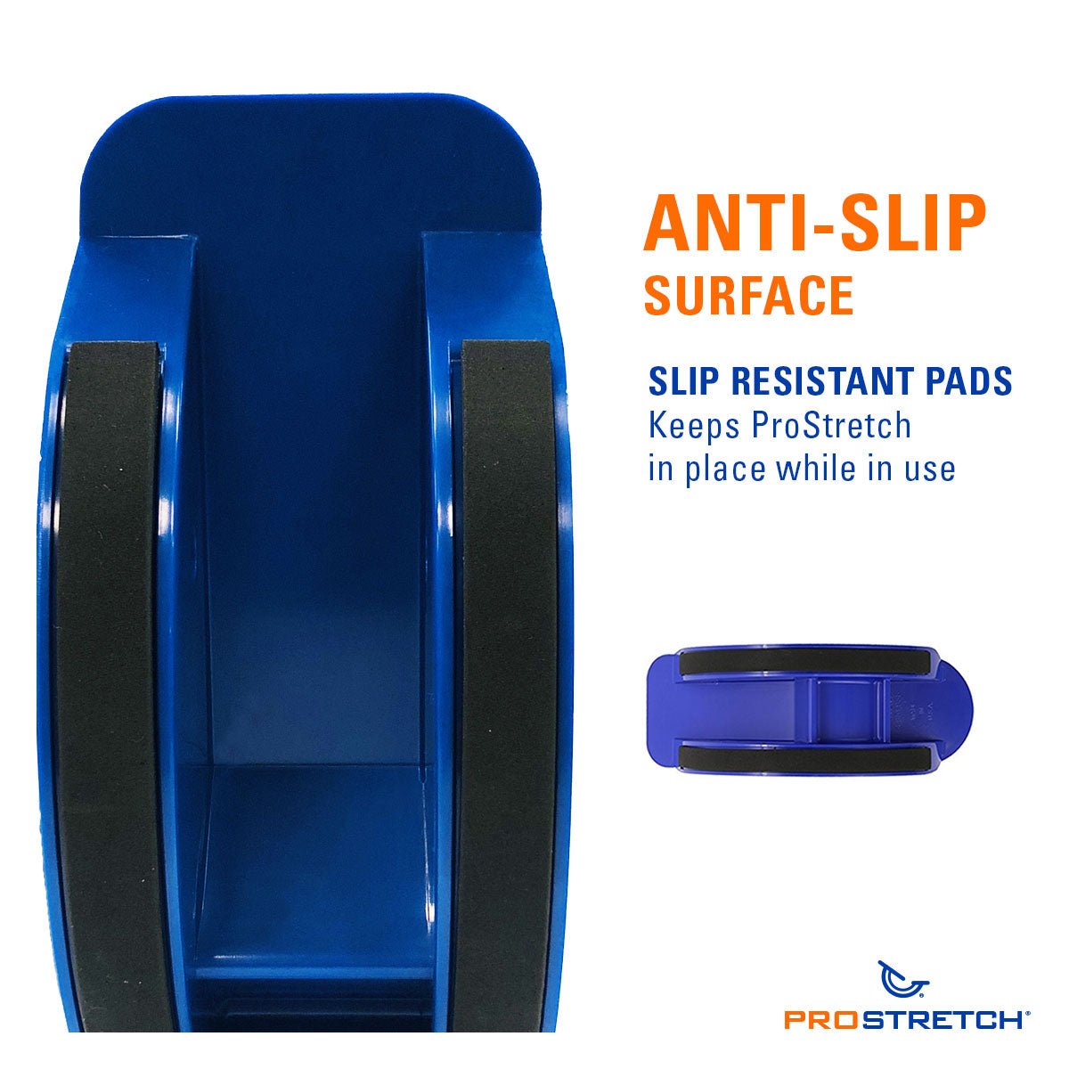 ProStretch anti-slip surface